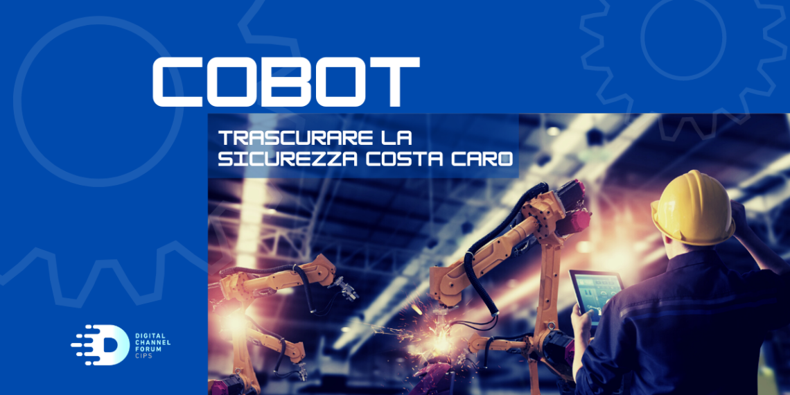 Cobot: trascurare la sicurezza costa caro
