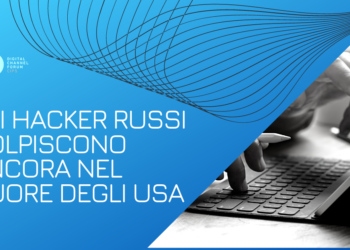 Gli Hacker russi colpiscono ancora nel cuore degli USA