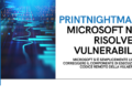 PrintNightmare: Microsoft non risolve la vulnerabilità