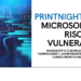 PrintNightmare: Microsoft non risolve la vulnerabilità