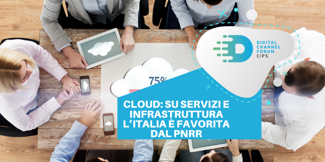 Cloud: su servizi e infrastruttura l’Italia è favorita dal PNRR