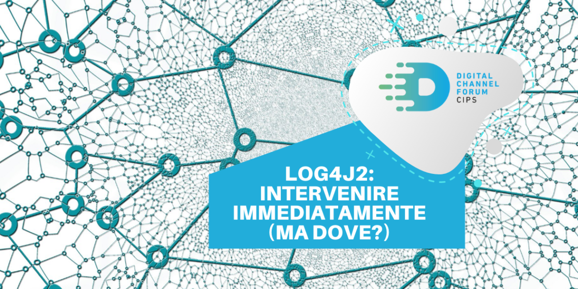 Log4j2: intervenire immediatamente (ma dove?)