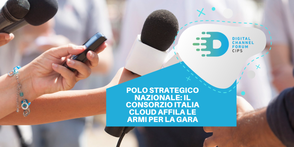 Polo Strategico Nazionale: Il Consorzio Italia Cloud affila le armi per la gara