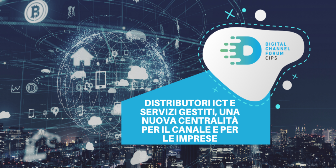 Distributori ICT e servizi gestiti, una nuova centralità per il canale e per le imprese