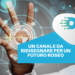 Un canale da ridisegnare per un futuro roseo