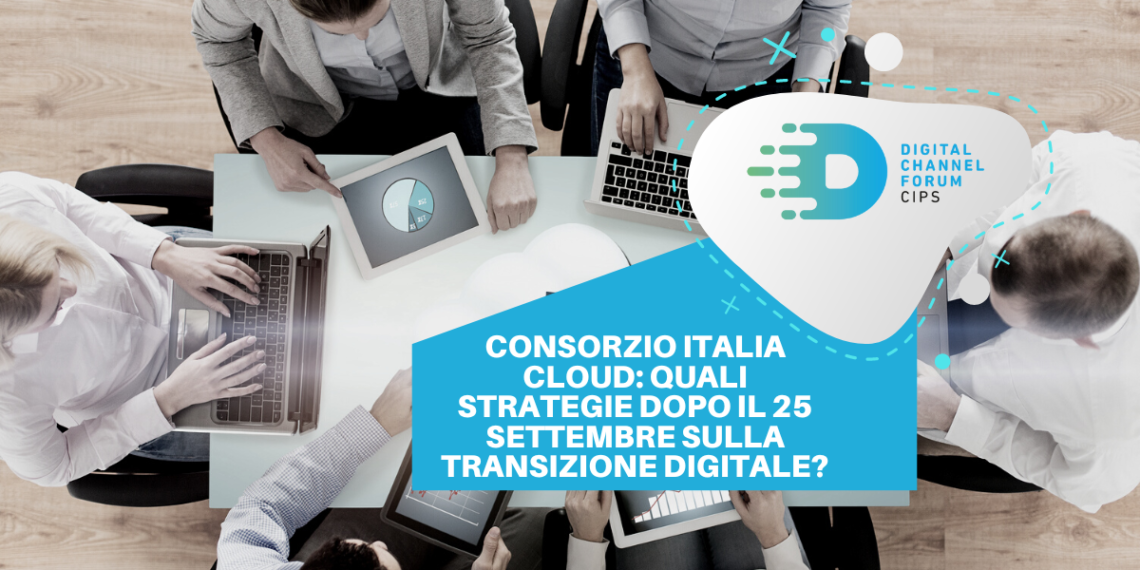 Consorzio Italia Cloud: quali strategie dopo il 25 settembre sulla Transizione digitale?