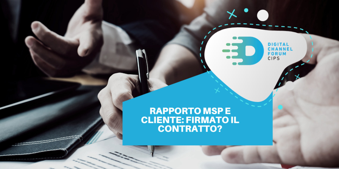 Rapporto MSP e cliente: firmato il contratto?