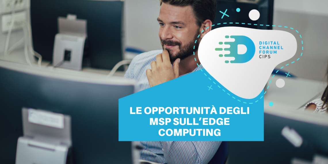 Le opportunità degli MSP sull’edge computing