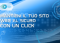 Mantieni il tuo sito Web al sicuro con un click