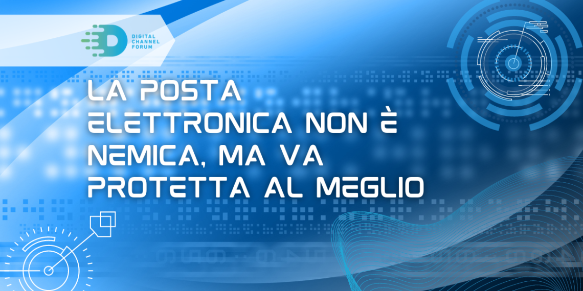 La posta elettronica non è nemica, ma va protetta al meglio