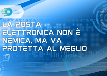 La posta elettronica non è nemica, ma va protetta al meglio