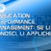 Application Performance Management: se li conosci, li applichi