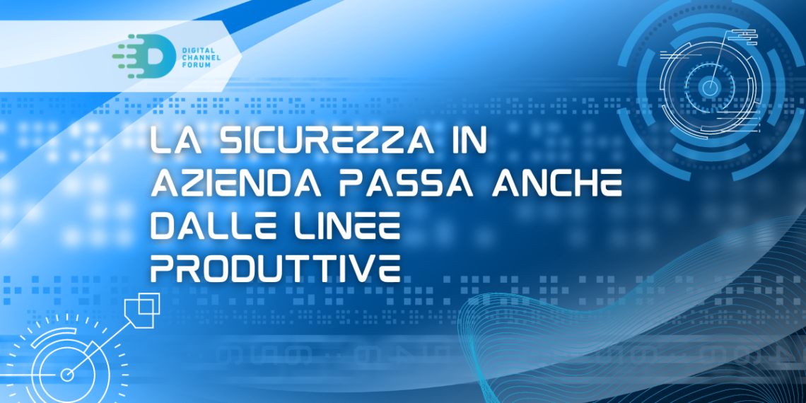 La sicurezza in azienda passa anche dalle linee produttive
