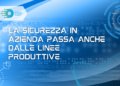 La sicurezza in azienda passa anche dalle linee produttive