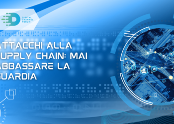 Attacchi alla supply chain: mai abbassare la guardia