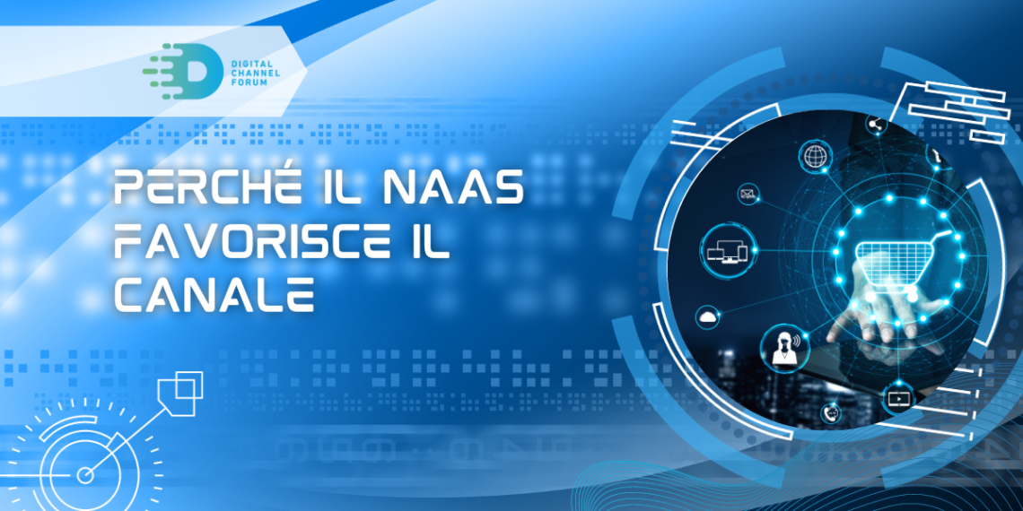 Perché il NaaS favorisce il canale