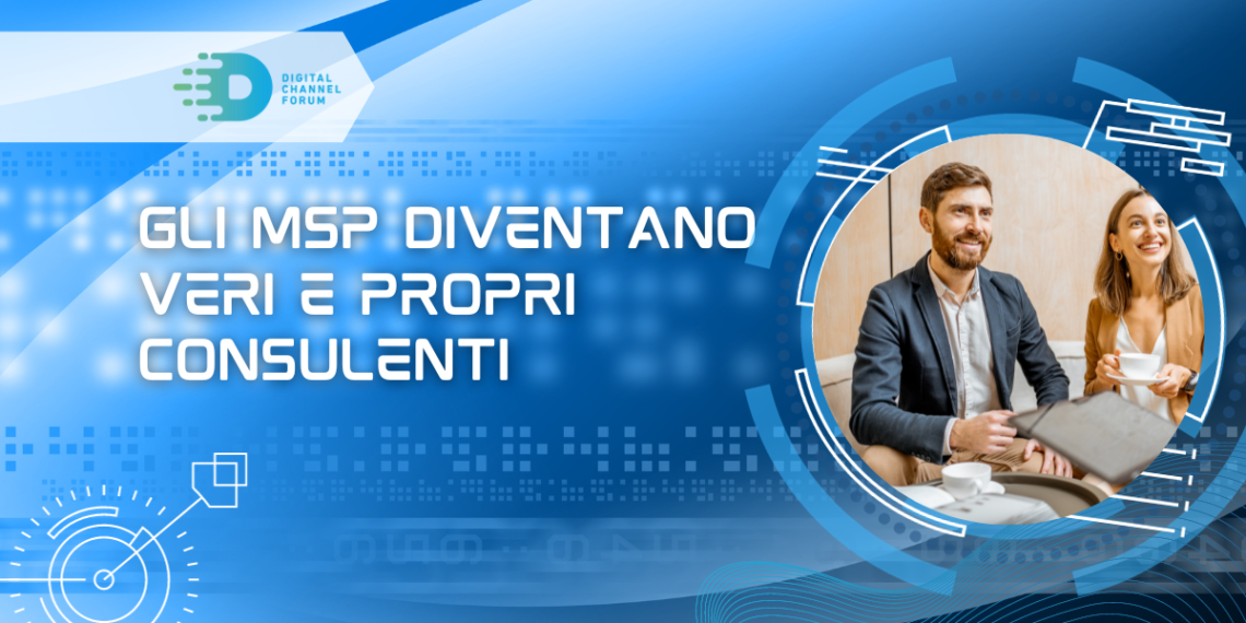 Gli MSP diventano veri e propri consulenti