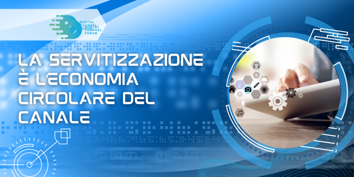 La servitizzazione è l’economia circolare del canale