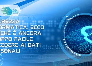 Sicurezza informatica, ecco perché è ancora troppo facile accedere ai dati personali